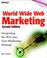 Cover of: World Wide Web Marketing