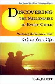 Cover of: Discovering the Millionaire in Every Child | R. E. Jarrett