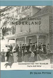 Cover of: Inn and Around Nederland, Accommodating the Traveler Then and Now (Peak to Peak) by Silvia Pettem