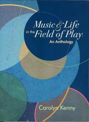 Cover of: Music & Life in The Field of Play: An Anthology