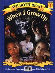 Cover of: When I Grow Up (We Both Read) | Dennis Haley