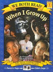 Cover of: When I Grow Up (We Both Read) by Marcy Brown, Dennis Haley
