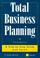 Cover of: Total Business Planning