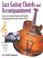 Cover of: Jazz Guitar Chords and Accompaniment (Guitar Chords and Accompaniment Series)