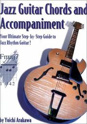 Cover of: Jazz Guitar Chords and Accompaniment: Your Ultimate Step-by-Step Guide to Jazz Rhythm Guitar (Guitar Chords and Accompaniment)