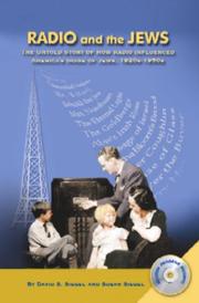 Cover of: Radio and the Jews: The Untold Story of How Radio Influenced the Image of Jews