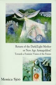 Cover of: Return of the Dark/Light Mother or New Age Armageddon?  Towards a Feminist Vision of the Future