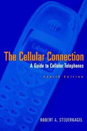 Cover of: The Cellular Connection: A Guide to Cellular Telephones