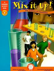 Cover of: Mix It Up!: The Science of Chemistry (The Learning Activity Books, 2)