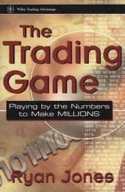 Cover of: The trading game: playing by the numbers to make millions