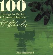 Cover of: 100 Things to Do In & Around Historic St. Charles