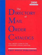Cover of: The Directory of Mail Order Catalogs 2000: A Comprehensive Guide to Consumer Mail Order Catalog Companies (Directory of Mail Order Catalogs, 2000, 14th ed)