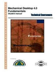 Cover of: Mechanical Desktop 4.0 Fundamentals - Student  Manual