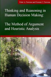 Cover of: Thinking and Reasoning in Human Decision Making | Peter A. Facione and Noreen C. Facione