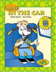 Cover of: I'm Safe! in the Car Activity Book by Wendy Gordon