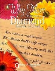 WHY MOM DESERVES A DIAMOND - Words of Love by Michael C. Watson and Gallery of Diamonds