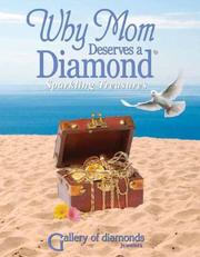 Why Mom Deserves a Diamond- Sparkling Treasures by Michael C. Watson and Gallery of Diamonds