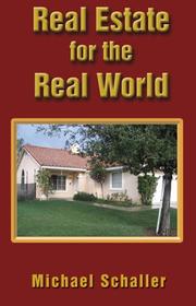 Cover of: Real Estate For The Real World by Michael Schaller