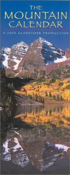 Cover of: The Mountain Calendar: a 2002 Gladstone Production