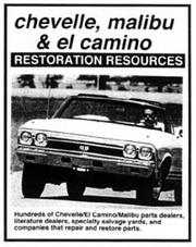 Cover of: Chevelle, Malibu, and El Camino Restoration Resources'