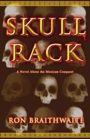 Skull Rack by Ron Braithwaite