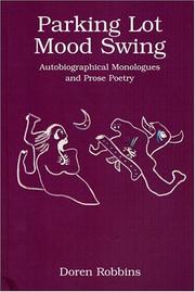 Cover of: Parking Lot Mood Swing: Autobiographical Monologues and Prose Poetry