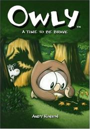 A Time to Be Brave (Owly #4) by Andy Runton