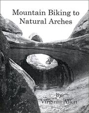 Mountain Biking to Natural Arches by Virginia Allen