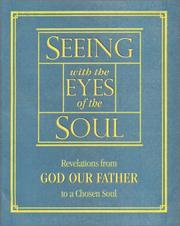 Seeing With the Eyes of the Soul by Barbara Centilli