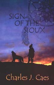 Cover of: Sign of the Sioux by Charles J. Caes