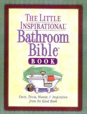 Cover of: The Little Inspirational Bathroom Bible Book: Facts, Trivia, Humor, & Inspiration from the Good Book