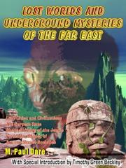 Cover of: Lost Worlds and Underground Mysteries of the Far East