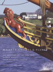 Cover of: Mallets, Chisels & Planes: The Building of the Tall Ship Kalmar Nyckel from Vision to Launch