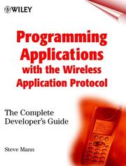 Cover of: Programming Applications with the Wireless Application Protocol by Steve Mann, Steve Mann