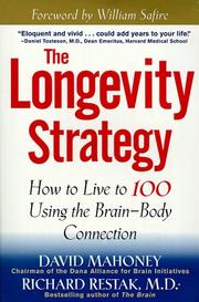 Cover of: The Longevity Strategy: How to Live to 100 Using the Brain-Body Connection