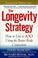 Cover of: The Longevity Strategy