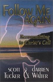 Cover of: Follow Me Again: Recommitting to Christ's Call