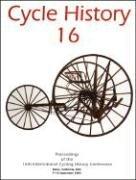 Cover of: Cycle History 16: Proceedings of the 16th International Cycling History Conference