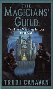 Cover of: The Magicians' Guild (The Black Magician Trilogy, Book 1) by Trudi Canavan
