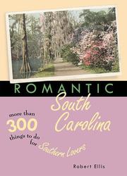 Cover of: Romantic South Carolina by Robert Ellis (undifferentiated), Robert Ellis (undifferentiated), Bob Ellis