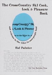 The cross-country ski, cook, look & pleasure book by Hal Painter