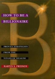 Cover of: How to be a Billionaire by Martin Fridson