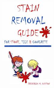 Cover of: Stain Removal Guide for Stone, Tile and Concrete