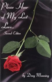 Cover of: Please Hear of My Lost Love by Doug W. Manning