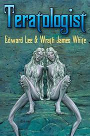 Cover of: Teratologist - Interview Edition by Edward Lee, Wrath James White
