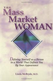 Cover of: The Mass Market Woman by Linda, M.D. McBryde