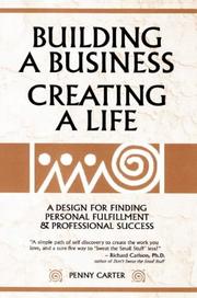 Cover of: Building a Business, Creating a Life by Penny Carter