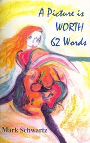Cover of A Picture is Worth 62 Words by Mark Schwartz