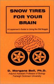 Cover of: Snow Tires For Your Brain :  A Layperson's Guide To Using The Old Noggin