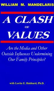 A clash of values by William M. Mandelaris